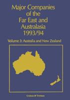 Major Companies of the Far East and Australasia 1993/94: Volume 3: Australia and New Zealand