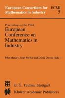 Proceedings of the Third European Conference on Mathematics in Industry : August 28-31, 1988 Glasgow