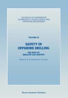 Safety in Offshore Drilling : The Role of Shallow Gas Surveys, Proceedings of an International Conference (Safety in Offshore Drilling) organized by the Society for Underwater Technology and held in London, U.K., April 25 & 26, 1990