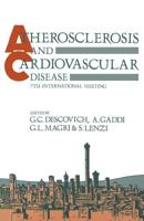 Atherosclerosis and Cardiovascular Disease : 7th International Meeting