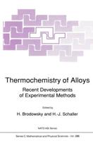 Thermochemistry of Alloys : Recent Developments of Experimental Methods