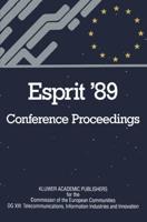Esprit '89 : Proceedings of the 6th Annual ESPRIT Conference, Brussels, November 27 - December 1, 1989