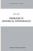 Problems in Historical Epistemology