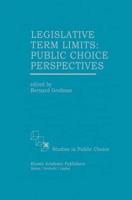 Legislative Term Limits: Public Choice Perspectives