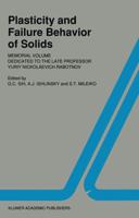 Plasticity and failure behavior of solids : Memorial volume dedicated to the late Professor Yuriy Nickolaevich Rabotnov