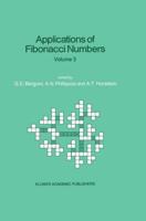 Applications of Fibonacci Numbers : Volume 3 Proceedings of 'The Third International Conference on Fibonacci Numbers and Their Applications', Pisa, Italy, July 25-29, 1988