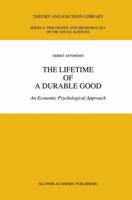The Lifetime of a Durable Good : An Economic Psychological Approach