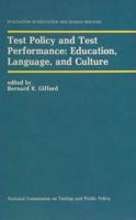 Test Policy and Test Performance: Education, Language, and Culture