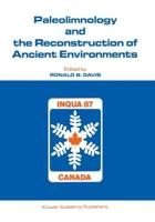 Paleolimnology and the Reconstruction of Ancient Environments : Paleolimnology Proceedings of the XII INQUA Congress