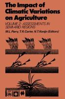 The Impact of Climatic Variations on Agriculture : Volume 2: Assessments in Semi-Arid Regions