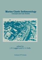 Marine Clastic Sedimentology : Concepts and Case Studies