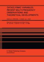 Cataclysmic Variables. Recent Multi-Frequency Observations and Theoretical Developments : Proceedings of IAU Colloquium No. 93, held in Bamberg, F.R.G., June 16-19, 1986