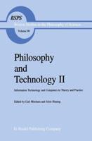 Philosophy and Technology II : Information Technology and Computers in Theory and Practice