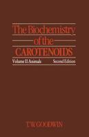 The Biochemistry of the Carotenoids : Volume II Animals