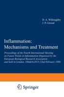 Inflammation: Mechanisms and Treatment: Proceedings of the Fourth International Meeting on Future Trends in Inflammation Organized by the European Bio