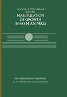 Manipulation of Growth in Farm Animals : A Seminar in the CEC Programme of Coordination of Research on Beef Production, held in Brussels December 13-14, 1982