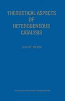 Theoretical Aspects of Heterogeneous Catalysis