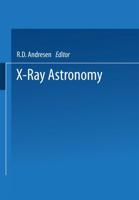 X-Ray Astronomy: Proceedings of the XV Eslab Symposium Held in Amsterdam, the Netherlands, 22 26 June 1981