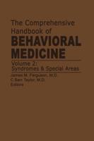The Comprehensive Handbook of Behavioral Medicine : Volume 2: Syndromes and Special Areas