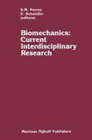Biomechanics: Current Interdisciplinary Research : Selected proceedings of the Fourth Meeting of the European Society of Biomechanics in collaboration with the European Society of Biomaterials, September 24-26, 1984, Davos, Switzerland
