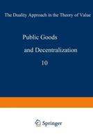 Public goods and decentralization : The duality approach in the theory of value