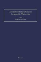 Controlled Interphases in Composite Materials: Proceedings of the Third International Conference on Composite Interfaces (ICCI-III) Held on May 21 24,
