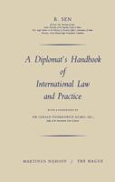 A Diplomat's Handbook of International Law and Practice
