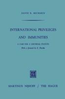 International Privileges and Immunities: A Case for a Universal Statute