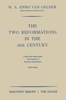 The Two Reformations in the 16th Century