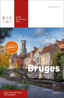 Bruges. Guide De La Ville 2019