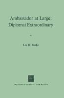Ambassador at Large: Diplomat Extraordinary