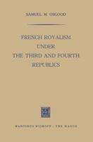 French Royalism Under the Third and Fourth Republics
