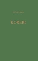 Koreri Messianic Movements in the Biak-Numfor Culture Area : Koninklijk Instituut Voor Taal-, Land-, En Volkenkunde Translation Series 15