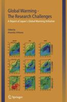 Global Warming the Research Challenges: A Report of Japan S Global Warming Initiative