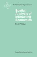 Spatial Analysis of Interacting Economies : The Role of Entropy and Information Theory in Spatial Input-Output Modeling