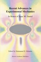 Recent Advances in Experimental Mechanics : In Honor of Isaac M. Daniel