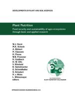 Plant Nutrition : Food security and sustainability of agro-ecosystems through basic and applied research