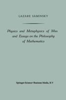 Physics and Metaphysics of Music and Essays on the Philosophy of Mathematics