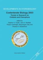 Coelenterate Biology 2003: Trends in Research on Cnidaria and Ctenophora