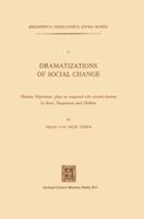 Dramatizations of Social Change: Herman Heijermans Plays as Compared with Selected Dramas by Ibsen, Hauptmann and Chekhov