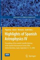 Highlights of Spanish Astrophysics IV : Proceedings of the Seventh Scientific Meeting of the Spanish Astronomical Society (SEA) held in Barcelona, Spain, September 12-15, 2006