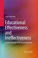 Educational Effectiveness and Ineffectiveness : A Critical Review of the Knowledge Base