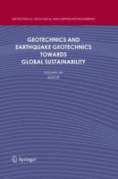 Geotechnics and Earthquake Geotechnics Towards Global Sustainability