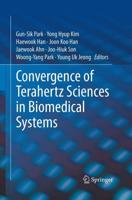 Convergence of Terahertz Sciences in Biomedical Systems