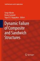 Dynamic Failure of Composite and Sandwich Structures