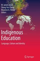 Indigenous Education : Language, Culture and Identity