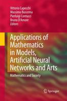 Applications of Mathematics in Models, Artificial Neural Networks and Arts : Mathematics and Society