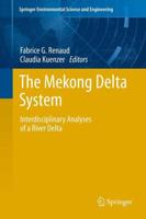 The Mekong Delta System : Interdisciplinary Analyses of a River Delta