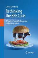 Rethinking the BSE Crisis : A Study of Scientific Reasoning under Uncertainty