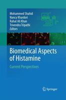 Biomedical Aspects of Histamine : Current Perspectives